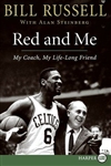 Red and Me: A Great Coach, a Life-Long Friend  (PB)