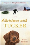 Christmas with Tucker      by     Greg Kincaid