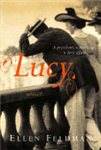 Lucy: President, Marriage, Love Affair