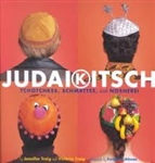 Judaikitsch: Tchotchkes, Schmattes, and Nosherei