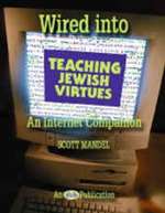Wired into Teaching Jewish Virtues