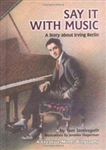 Say It with Music: A Story about Irving Berlin (HB)