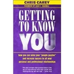 Getting to Know You: How You Can Solve Your People Puzzles and Increase Success in All Your Personal and Professional Relationships