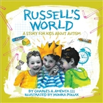 Russell's World: A Story for Kids about Autism (PB)