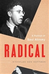 Radical: A Portrait of Saul Alinsky (HB)