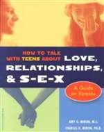 How to Talk With Teens About Love, Relationships, & S-E-X