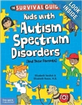 Survival Guide for Kids w/Autism Spectrum Disorders PB