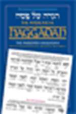 Schottenstein Edition Interlinear Haggadah