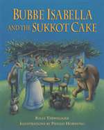 Bubbe Isabella and the Sukkot Cake (PB)