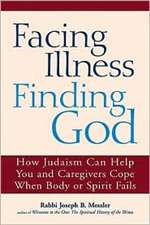 Facing Illness, Finding God (PB)